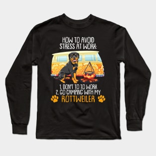 Camping With Rottweiler To Avoid Stress Long Sleeve T-Shirt